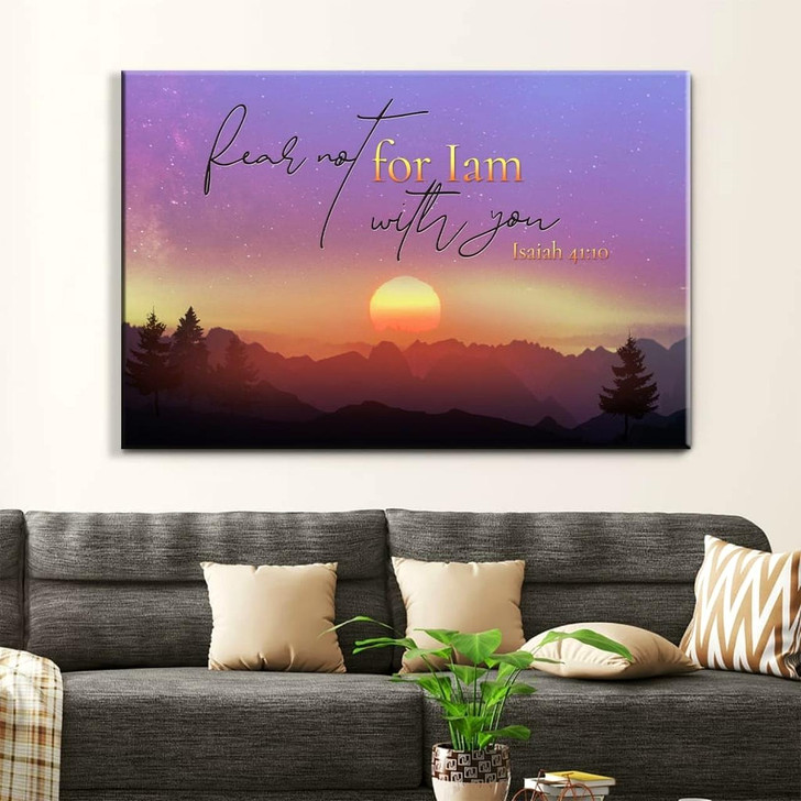 Isaiah 4110 Fear Not For I Am With You Mountain Wall Art Canvas Print Religious Wall Decor