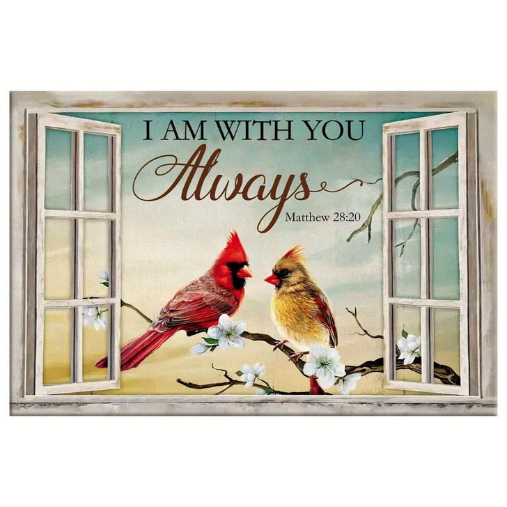 Christian Wall Art Matthew 2820 I Am With You Always Cardinal Canvas Print Religious Wall Decor