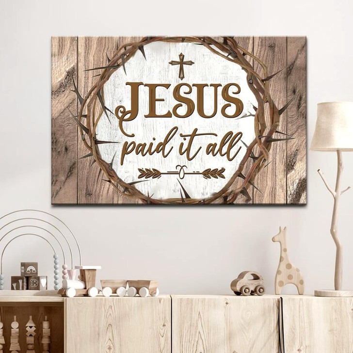 Christian Wall Art Jesus Paid It All Canvas Print Religious Wall Decor Christian Wall Art Print