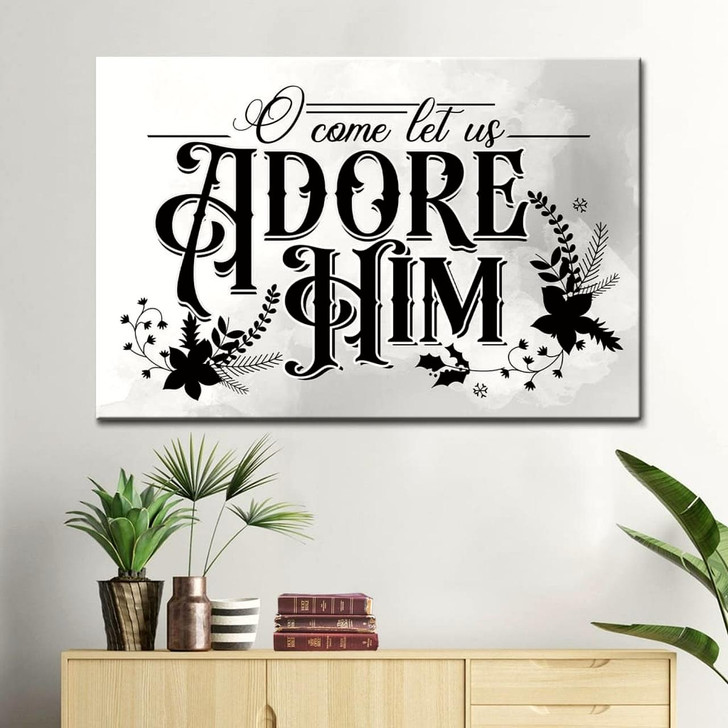 Christian Christmas Wall Art O Come Let Us Adore Him Canvas Print Religious Wall Decor