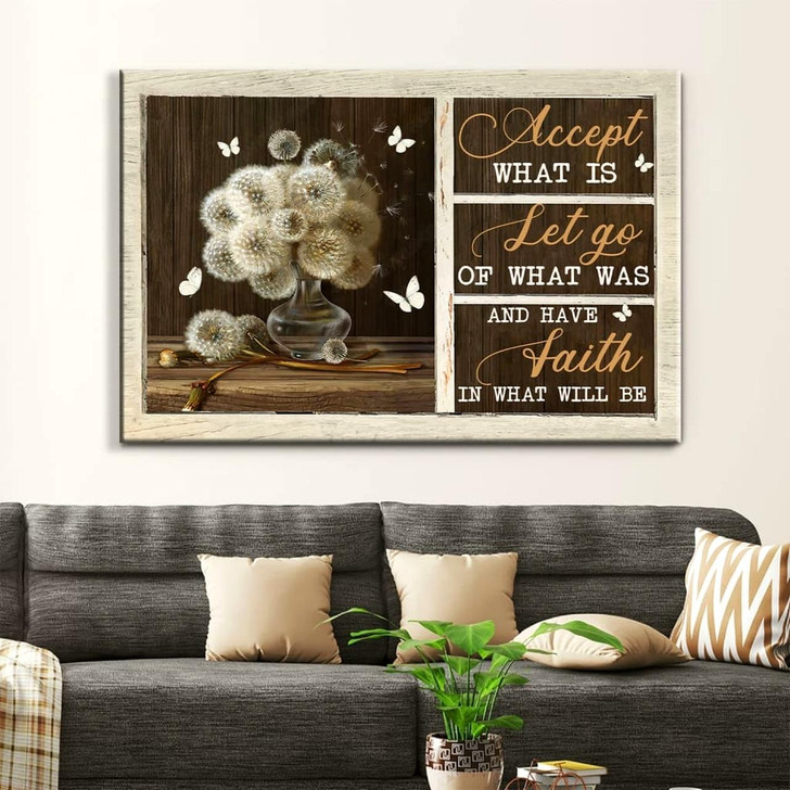 Accept What Is Let Go Of What Was Have Faith In What Will Be Wall Art Canvas Religious Wall Decor
