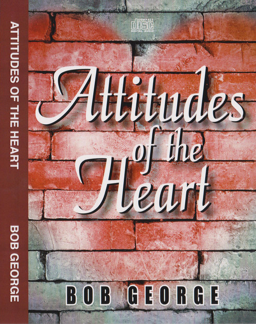 Attitudes of the Heart - 4 Audio CD Set - Front Cover