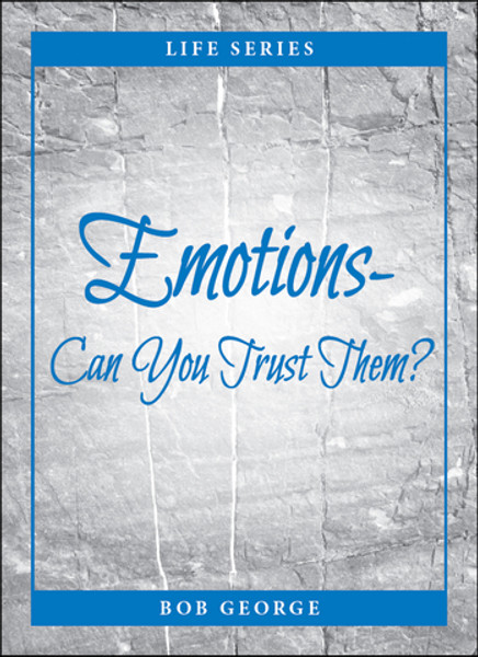 Emotions - Can You Trust Them?