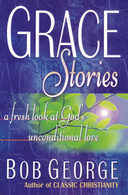 Grace Stories - A Fresh Look at God's Unconditional Love