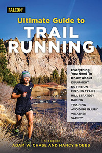 Ultimate Guide To Trail Running Ultimate Guide To Trail Running