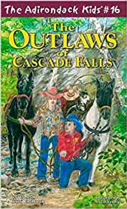 The Adirondack Kids #16 The Outlaws Of Cascade Falls The Adirondack Kids #16 The Outlaws Of Cascade Falls