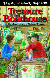 The Adirondack Kids #18 Treasure In The Boathouse The Adirondack Kids #18 Treasure In The Boathouse