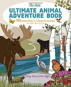 The Kids' Ultimate Animal Adventure Book The Kids' Ultimate Animal Adventure Book