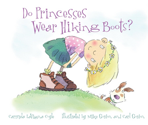 Do Princesses Wear Hiking Boots? Do Princesses Wear Hiking Boots?