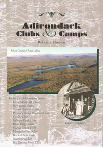 Adirondack Clubs & Camps Adirondack Clubs & Camps