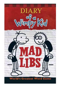 Diary Of A Wimpy Kid Mad Libs Diary Of A Wimpy Kid Mad Libs