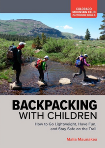 Backpacking With Children Backpacking With Children