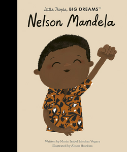 Little People, Big Dreams, Nelson Mandela Little People, Big Dreams, Nelson Mandela