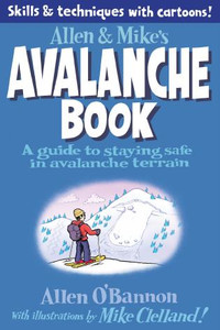 Allen & Mike's Avalanche Book Allen & Mike's Avalanche Book