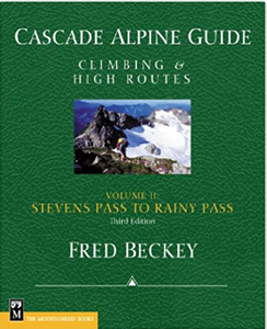 Cascade Alpine Guide; Stevens Pass to Rainy Pass: Climbing & High Routes Cascade Alpine Guide; Stevens Pass to Rainy Pass: Climbing & High Routes
