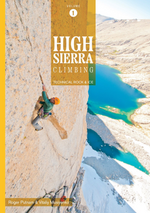 High Sierra Climbing Volume 1 High Sierra Climbing Volume 1