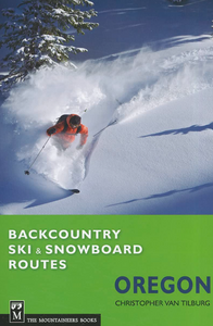 Backcountry Ski & Snowboard Routes Oregon Backcountry Ski & Snowboard Routes Oregon