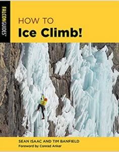 How To Ice Climb!  How To Ice Climb!