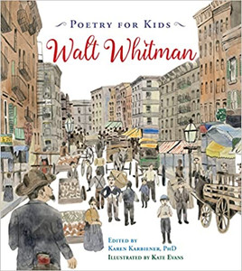 Poetry For Kids Walt Whitman Poetry For Kids Walt Whitman