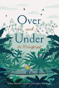 Over And Under The Rainforest Over And Under The Rainforest