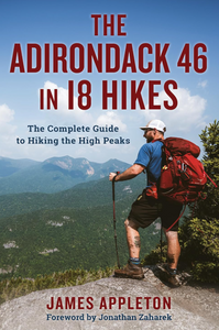 The Adirondack 46 In 18 Hikes The Adirondack 46 In 18 Hikes