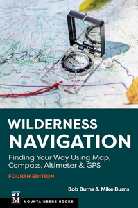 Wilderness Navigation 4th Edition Wilderness Navigation 4th Edition
