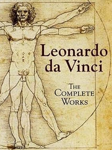 Leonardo da Vinci: The Complete Works