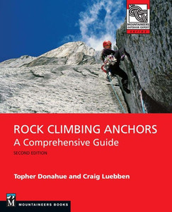 Rock Climbing Anchors Rock Climbing Anchors