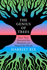 The Genius Of Trees