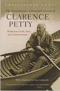 The Extraordinary Adirondack Journey Of Clarence Petty