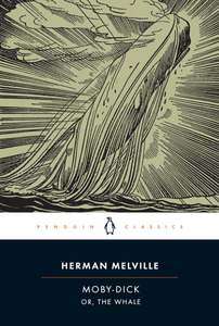 Moby-Dick or, The Whale Paperback Edition