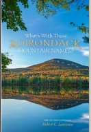 What's With Those Adirondack Mountain Names?