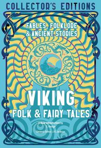 Viking Folk & Fairy Tales: Fables, Folklore & Ancient Stories
