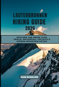 Lauterbrunnen Hiking Guide 2026