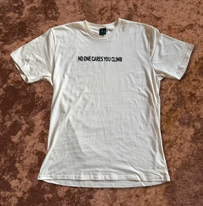 No One Cares You Climb T-Shirt
