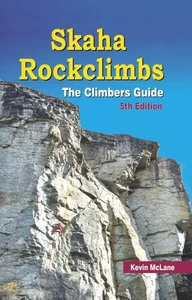 Skaha Rockclimbs: The Climbers Guide 5th Edition