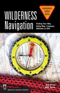 Wilderness Navigation 3rd Edition Wilderness Navigation 3rd Edition