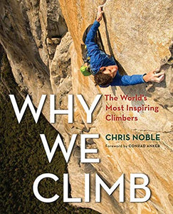 Why We Climb  Why We Climb