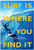 Surf Is Where You Find It