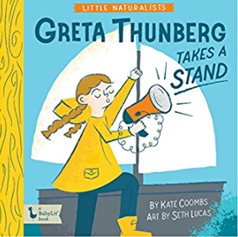 Little Naturalists Greta Thunberg Takes A Stand 