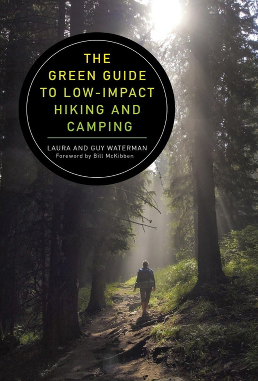 The Green Guide To Low-Impact Hiking And Camping