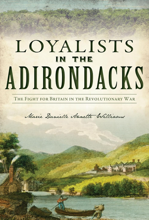 Loyalists In The Adirondacks 