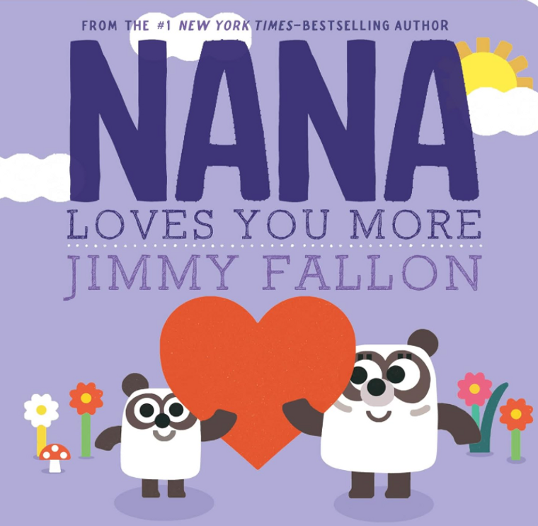 Nana Loves You More Board Book