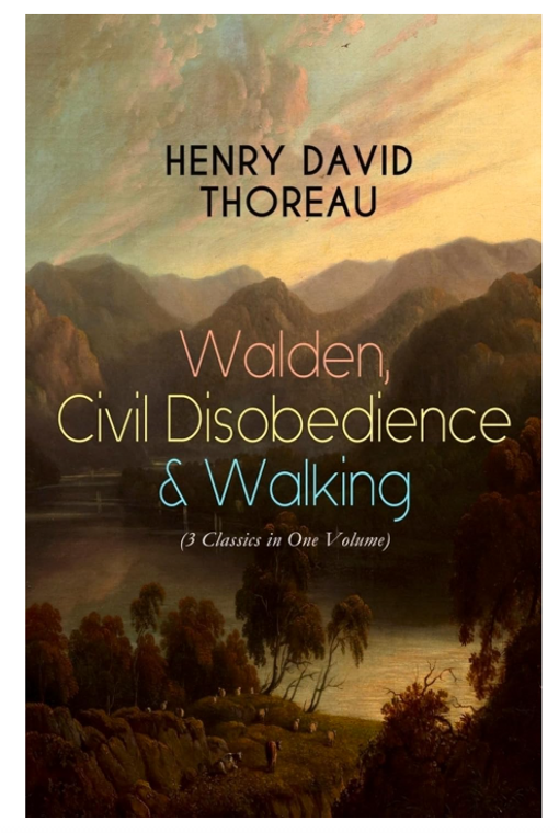Walden, Civil Disobedience & Walking