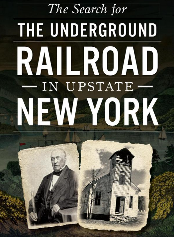 The Search For The Underground Railroad In Upstate New York  The Search For The Underground Railroad In Upstate New York