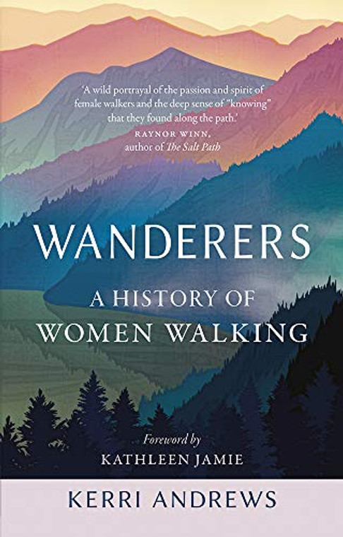 Wanderers A History Of Women Walking Wanderers A History Of Women Walking