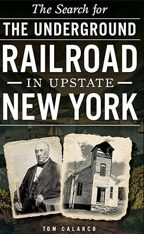 The Search For The Underground Railroad In Upstate New York