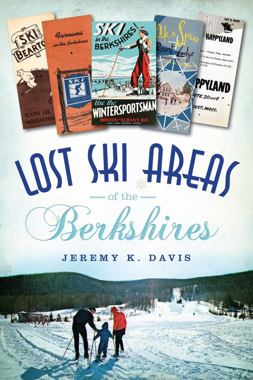 Lost Ski Areas Of The Berkshires Hardcover