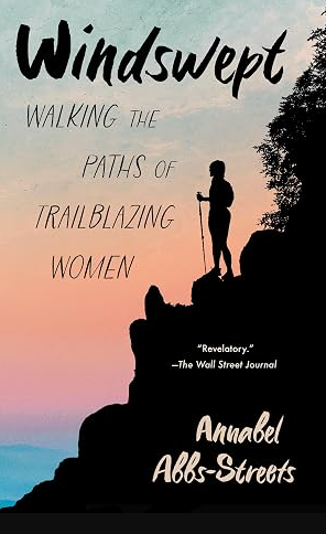 Windswept: Walking The Paths Of Trailblazing Women