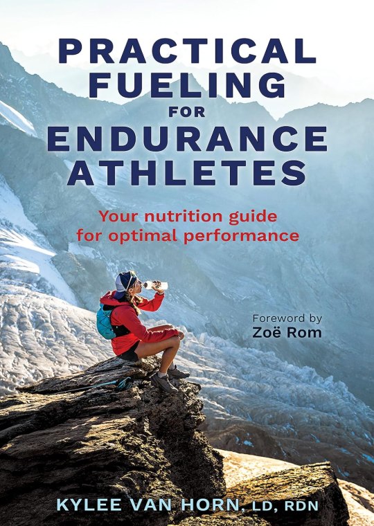 Practical Fueling For Endurance Athletes